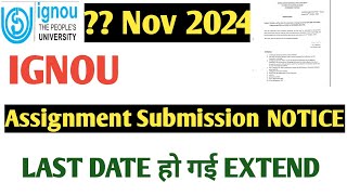 IGNOU ASSIGNMENT SUBMISSION LAST DATE EXTENDED NOVEMBER 2024 [upl. by Lalad183]