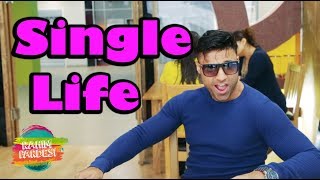 Single Life  Rahim Pardesi [upl. by Redford215]