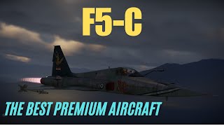 THE BEST PREMIUM AIRCRAFT  F5C [upl. by Adnelg]