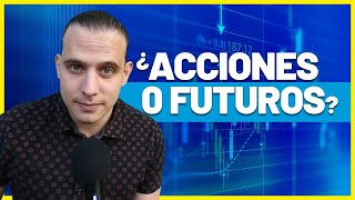 ¿Invertir en Acciones o Futuros [upl. by Ymac]