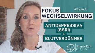 Fokus Wechselwirkung➡️Antidepressiva  Blutverdünner Hintergründe und Lösungen Folge 4 [upl. by Nanam832]