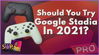 Should You Try Google Stadia in 2021 [upl. by Ellerd]