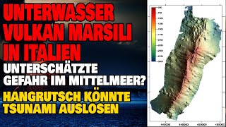 Unterwasser Vulkan Marsili in Italien  Hangrutsch könnte Tsunami auslösen [upl. by Yrtsed]