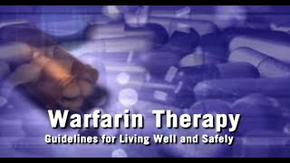 Warfarin Therapy Guidelines for Living Well and Safely [upl. by Pier170]