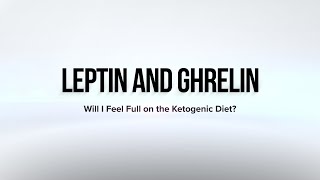 Keto 101  Leptin and Ghrelin [upl. by Dirgni]