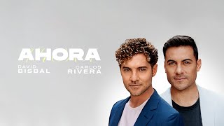 David Bisbal y Carlos Rivera ‘Ahora’ Livestream Premiere [upl. by Farhsa]