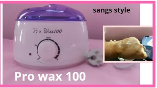 how to use Pro wax 100 wax heater in hindi  sangsstyle [upl. by Nylrebmik]