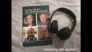 En bok för dig med demenssjukdom  Inledning och kapitel 1 [upl. by Synn]