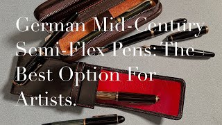 German MidCentury SemiFlex Pens The Best Option For Artists [upl. by Micki660]