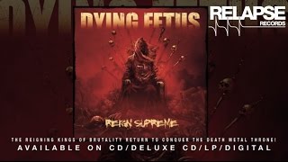 DYING FETUS  quotRevisionist Pastquot [upl. by Goodill]