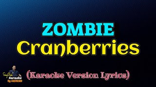 Zombie  Cranberries Karaoke Version Lyrics [upl. by Aymik]