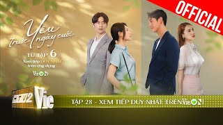 Yêu Trước Ngày Cưới  Tập 28 TEASER  Xem DUY NHẤT trên ứng dụng VieON [upl. by Liana]