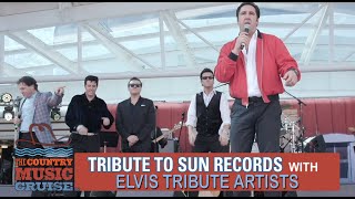 The Country Music Cruise Presents the Tribute to Sun Records featuring the Elvis Tribute Artists [upl. by Nilram121]