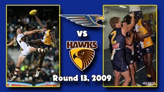 Round 13 2009  West Coast Eagles vs Hawthorn [upl. by Mersey]