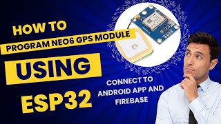 ESP32 GPS TRACKER USING ANDROID APP AND FIREBASE [upl. by Aeriela422]