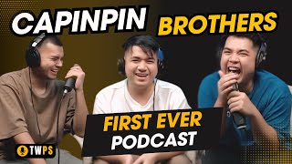 Capinpin Brothers First Ever Podcast Interview SerGeybin  TWPS EPISODE 11 [upl. by Retsof826]