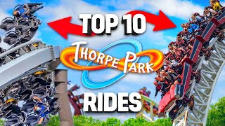 TOP 10 Rides at THORPE PARK [upl. by Shirl]