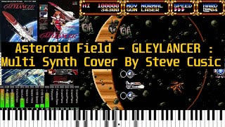 Asteroid Field  GLEYLANCER  Multi Synth Cover By Steve Cusic [upl. by Shields]