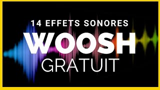 Woosh 14 effets sonores gratuits pour tes vidéos [upl. by Prochoras]