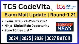 TCS Codevita  Exam Mail Update  Round 1 Zone 1  2024  2025  202627 BATCH  NinjaDigital Role [upl. by Ayojal]