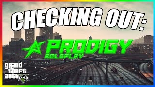 Checking Out Prodigy Roleplay  GTA 5 Roleplay [upl. by Patrizio404]