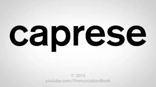 How to Pronounce Caprese [upl. by Macur]