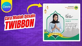 Cara mudah membuat TWIBBON Islami di Canva [upl. by Neo]