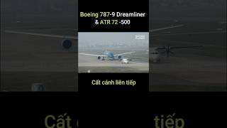 Boeing 787 Vietnam Airlines và ATR 72 VASCO cất cánh liên tiếp ở Tân Sơn Nhất [upl. by Noby]