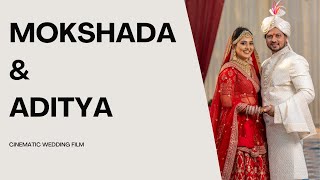 Mokshada amp Aditya  Cinematic Wedding Film [upl. by Judy]