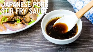 Japanese Pork Stir Fry Sauce [upl. by Novak507]