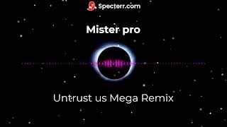 Music Untrust us remix remix by Mister pro [upl. by Ecaj]