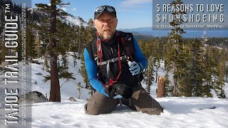 Snowshoeing Basics 5 Reasons to Love Snowshoeing [upl. by Igenia]