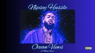 Nipsey Hussle Ocean Views EMoney Remix [upl. by Arimay232]