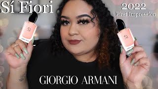 Giorgio Armani Sí Fiori Perfume Review First Impression 2022 [upl. by Anitsyrk]