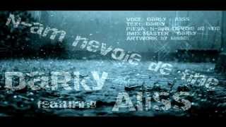 DaRky ft Aliss  Nam nevoie de tine [upl. by Neysa]