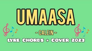 UMAASA  CALEIN  LYRE COVER  CHORDS [upl. by Nauqahs]