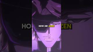 How Did Aizen Get EVEN Stronger bleach bleachanime anime [upl. by Sams]