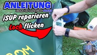 Anleitung iSUP Board reparieren  Loch flicken  Tutorial deutsch [upl. by Ayokahs]