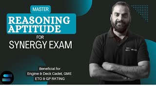 MASTER YOUR REASONING amp APTITUDE FOR SYNERGY EXAM  ENGINE amp DECK CADET  GME  ETO GP RATING [upl. by Laith266]