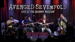 Avenged Sevenfold  So Far Away Live At The GRAMMY Museum® [upl. by Jefferson]