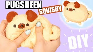 HOMEMADE PUGSHEEN SQUISHY TUTORIAL [upl. by Mariejeanne]