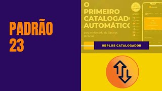 ESTRATÉGIA PADRÃO 23  IQ OPTION OBPLUS CATALOGADOR [upl. by Nyleimaj932]