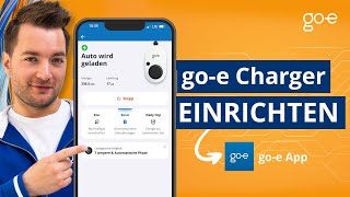 goe Charger in NEUER goe App einrichten 2024  So gehts [upl. by Attiuqram]