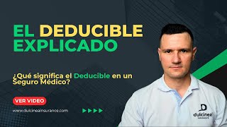 ¿Qué significa el Deducible en un Seguro Médico [upl. by Emmit621]