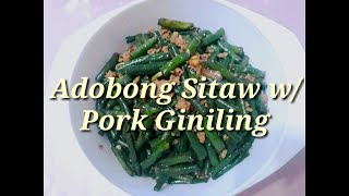 Adobong Sitaw with Pork Giniling Recipe❤ [upl. by Hauge281]