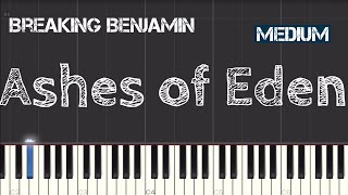 Breaking Benjamin  Ashes of Eden Piano Tutorial  Medium [upl. by Wallis]