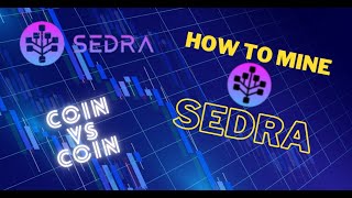 Info amp How to Mine with GPU Sedra SDR Step By Step Full Guide [upl. by Yssak]