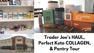 Keto Pantry Tour │Trader Joes Keto Haul │ Perfect Keto Collagen amp Protein Bars [upl. by Adlesirc]