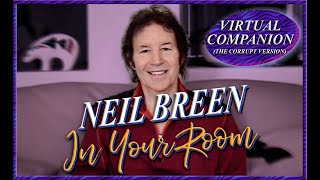 Neil Breen In Your Room Smiling Occasionally [upl. by Htebsil]