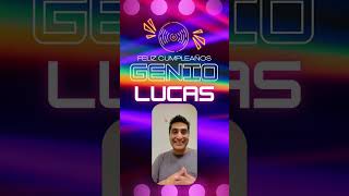 Feliz Cumple Genio Lucas [upl. by Hester]